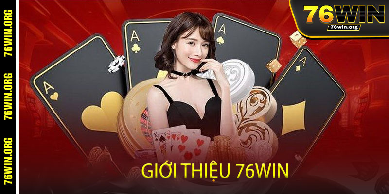 Giới Thiệu 76win